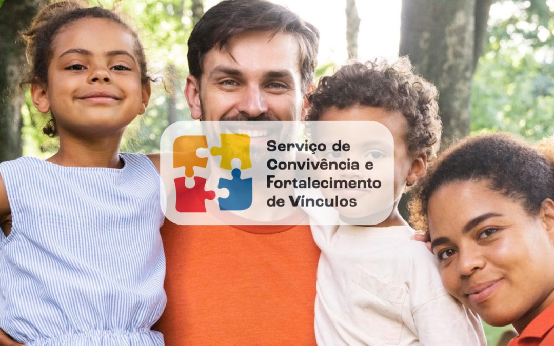 Serviço de Convivência e Fortalecimento de Vínculo