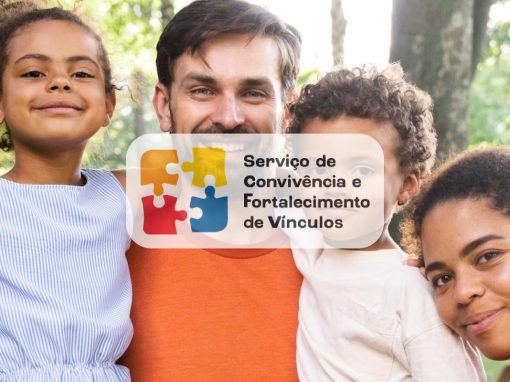 Serviço de Convivência e Fortalecimento de Vínculo